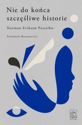 eBook Nie do końca szczęśliwe historie - Norman Erikson Pasaribu epub mobi