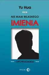 eBook Nie mam własnego imienia - Yu Hua epub mobi