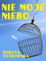 eBook Nie moje niebo - Dorota Ostrowska epub mobi