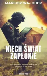 eBook Niech świat zapłonie - Mariusz Wajcher mobi epub