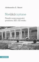 eBook Niedoczytane Pisarki nowoczesności przełomu XIX i XX wieku - Aleksandra Banot mobi epub