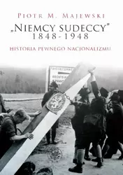 eBook "Niemcy sudeccy" 1848–1948 - Piotr M.Majewski