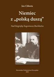 eBook Niemiec "Z polska duszą". Nad biografią Eugeniusza Buchholza - Jan Chłosta