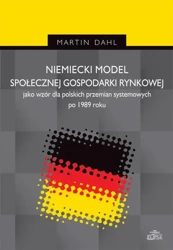 eBook Niemiecki model społecznej gospodarki rynkowej jako wzór dla polskich przemian systemowych po 1989 r - Martin Dahl