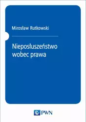 eBook Nieposłuszeństwo wobec prawa - Mirosław Rutkowski mobi epub