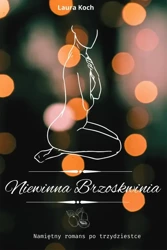 eBook Niewinna Brzoskwinia Namiętny romans po trzydziestce - Laura Koch mobi epub