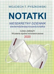 eBook Notatki 2020 Niesekretny dziennik siedemdziesięciosześciolatka - Wojciech T. Pyszkowski epub mobi