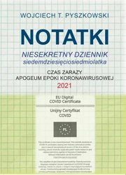 eBook Notatki 2021 Niesekretny dziennik siedemdziesięciosiedmiolatka - Wojciech T. Pyszkowski epub mobi