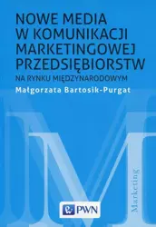 eBook Nowe media w komunikacji marketingowej na rynku międzynarodowym - Małgorzata Bartosik-Purgat mobi epub