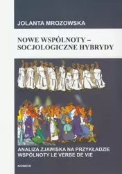 eBook Nowe wspólnoty socjologiczne hybrydy - Jolanta Mrozowska