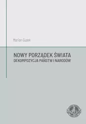 eBook Nowy Porządek Świata. Dekompozycja państw i narodów - Marian Guzek