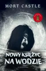 eBook Nowy księżyc na wodzie - Mort Castle epub mobi