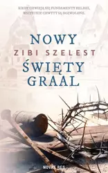 eBook Nowy święty Graal - Zibi Szelest mobi epub