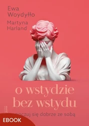 eBook O wstydzie bez wstydu - Ewa Woydyłło epub mobi