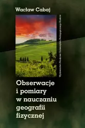 eBook Obserwacje i pomiary w nauczaniu geografii fizycznej - Wacław Cabaj