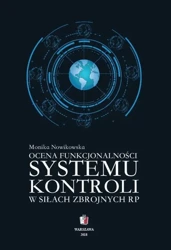 eBook Ocena funkcjonalności systemu kontroli w Siłach Zbrojnych RP - Monika Nowikowska epub mobi