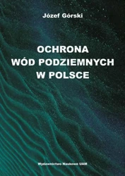 eBook Ochrona wód podziemnych w Polsce - Józef Górski