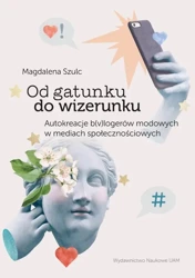 eBook Od gatunku do wizerunku Autokreacje b(v)logerów modowych w mediach społecznościowych - Magdalena Szulc