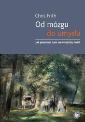 eBook Od mózgu do umysłu - Chris Frith