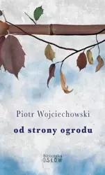 eBook Od strony ogrodu - Piotr Wojciechowski mobi epub