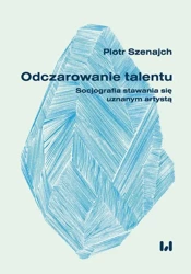 eBook Odczarowanie talentu - Piotr Szenajch mobi epub