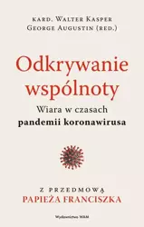 eBook Odkrywanie wspólnoty. Wiara w czasach pandemii koronawirusa - Walter Kasper epub