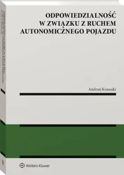 eBook Odpowiedzialność w związku z ruchem autonomicznego pojazdu - Andrzej Krasuski