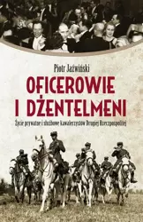 eBook Oficerowie i dżentelmeni - Piotr Jaźwiński epub mobi