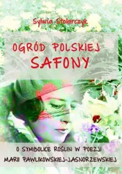 eBook Ogród polskiej Safony - Sylwia Stolarczyk mobi epub