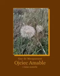 eBook Ojciec Amable - Guy de Maupassant mobi epub