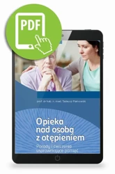 eBook Opieka nad osobą z otępieniem. Porady i ćwiczenia usprawniające pamięć - Tadeusz Parnowski