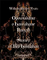 eBook Opowiadania o Hanrahanie Rudym. Stories of Red Hanrahan - William Butler Yeats epub