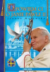 eBook Opowiem ci o Janie Pawle II - Joanna Majewska mobi epub