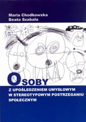 eBook Osoby z upośledzeniem umysłowym w stereotypowym postrzeganiu społecznym - Maria Chodkowska