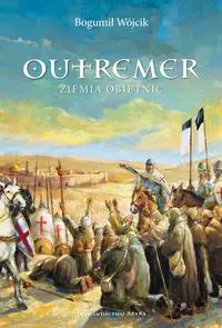 eBook Outremer Ziemia obietnic - Bogumił Wójcik epub mobi