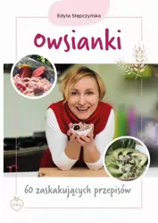 eBook Owsianki. 60 zaskakujących przepisów - Edyta Stępczyńska mobi epub