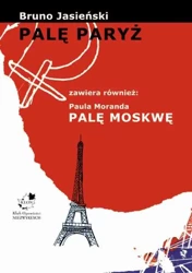 eBook Palę Paryż - Bruno Jasieński