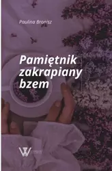 eBook Pamiętnik zakrapiany bzem - Paulina Bronisz mobi epub
