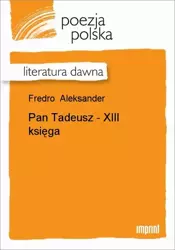 eBook Pan Tadeusz - XIII księga - Aleksander Fredro epub