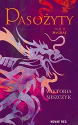 eBook Pasożyty. Część II - McGraf - Wiktoria Miszczyk mobi epub