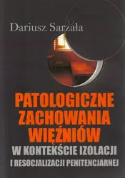 eBook Patologiczne zachowania więźniów - Dariusz Sarzała