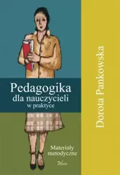 eBook Pedagogika dla nauczycieli w praktyce - Dorota Pankowska