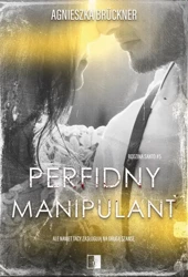 eBook Perfidny manipulant - Agnieszka Brückner mobi epub