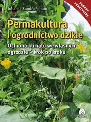 eBook Permakultura i ogrodnictwo dzikie - Johann i Sandra Peham epub mobi