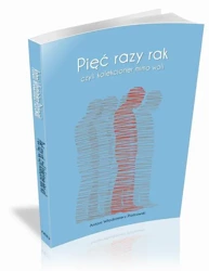 eBook Pięć razy rak czyli kolekcjoner mimo woli - Antoni Włodzimierz Piotrowski epub