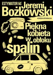 eBook Piękna kobieta w obłoku spalin - Jeremi Bożkowski epub mobi