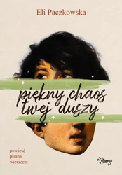 eBook Piękny chaos twej duszy - Eli Paczkowska mobi epub