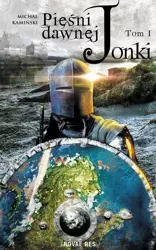 eBook Pieśni Dawnej Jonki. Tom I - Michał Kamiński epub mobi