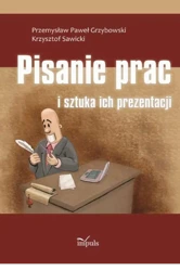 eBook Pisanie prac i sztuka ich prezentacji - Przemysław Paweł Grzybowski epub