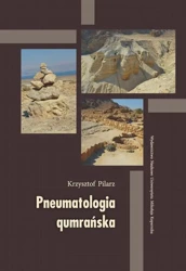 eBook Pneumatologia qumrańska - Krzysztof Pilarz